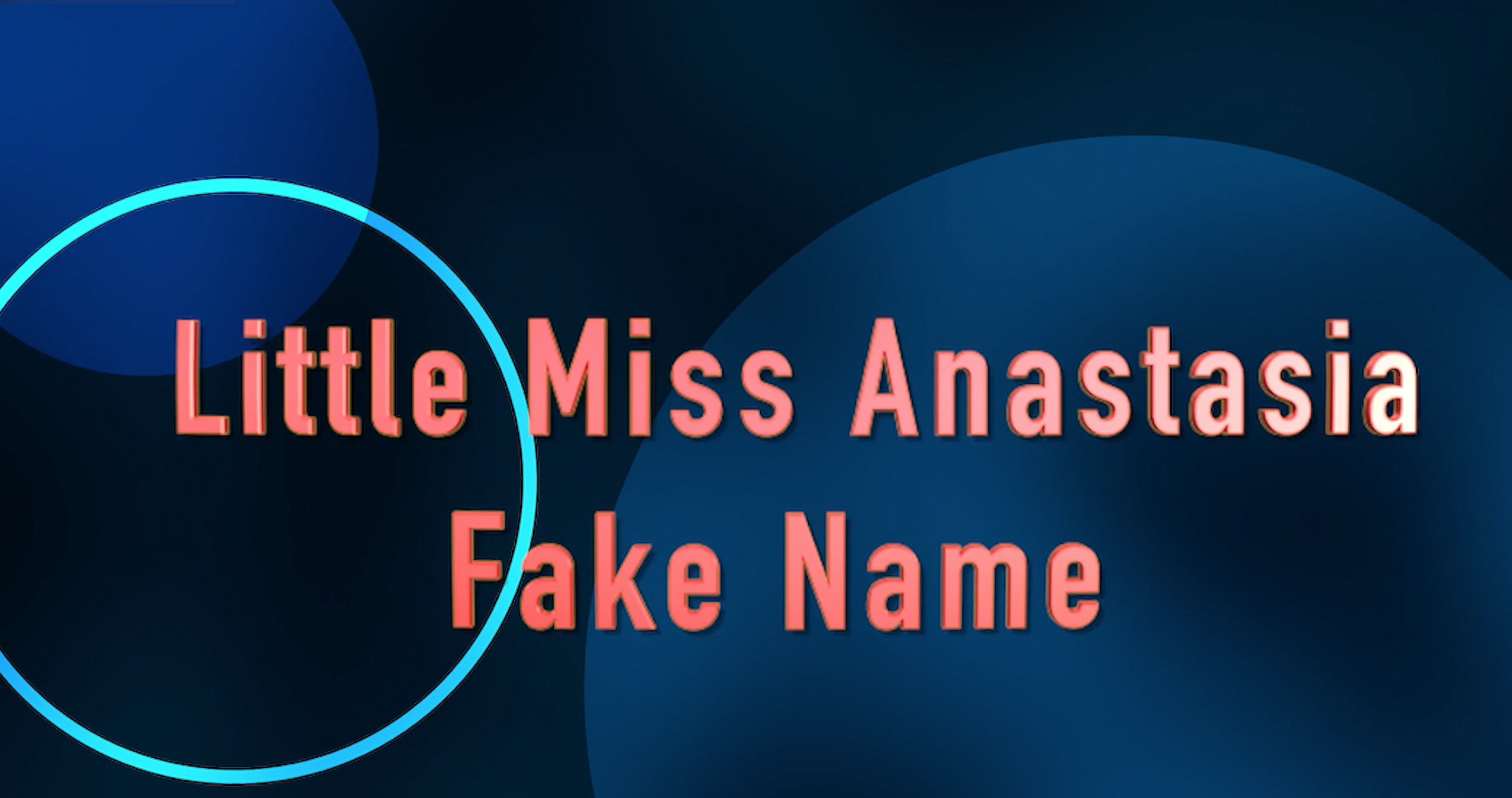 Little Miss Anastasia Fake Name