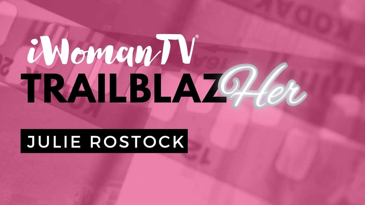 iWomanTV TrailblazHER Award: Julie Rostock