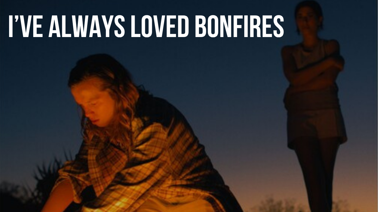I've Always Loved Bonfires