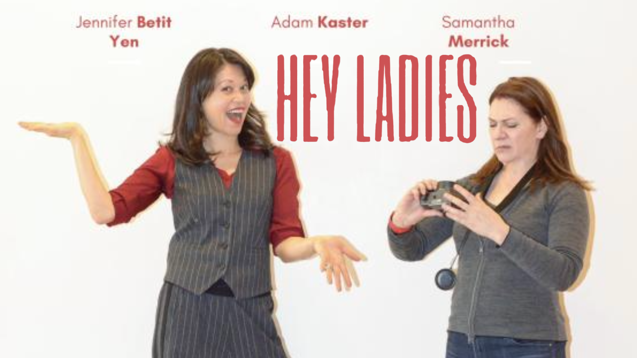 Hey Ladies